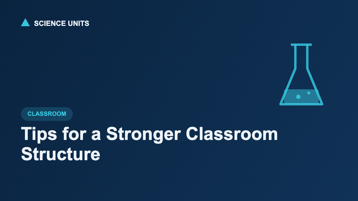 Tips for Improving Middle School Science Classroom Structure